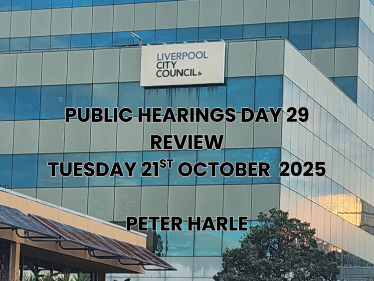 Public Inquiry into Liverpool City Council: Day 29 Updates For Local Residents